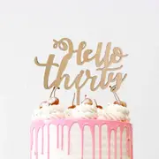 Wooden 'Hello Thirty' Birthday Cake Topper