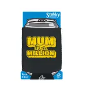 Mum In A Million - Funny Novelty Stubby Holder With Base