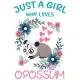 Just a Girl Who Loves Opossum: Perfect Opossum Lover Gift For Girl. Cute Notebook for Opossum Lover. Gift it to your Sister, Daughter, Mother, Mom, G