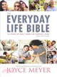 The Everyday Life Bible ― The Power of God's Word for Everyday Living