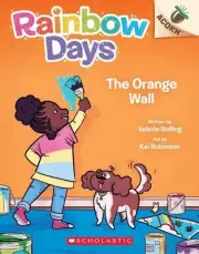 The Orange Wall: An Acorn Book (Rainbow Days #3) by Valerie Bolling Paperback Bo
