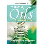 ESSENTIAL OILS & AROMATHERAPY: THE ULTIMATE ESSENTIAL OILS & AROMATHERAPY GUIDE FOR HEALTH, HEALING AND BEAUTY