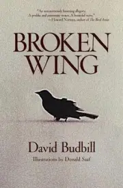 Broken Wing: A Novel by David Budbill (English) Paperback Book