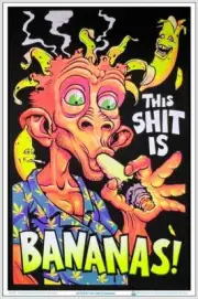 This Shit Is Bananas Blacklight Poster 23.5" x 35.5" Laminated