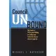 Council Unbound: The Growth of UN Decision Making on Conflict And Postconflict Issues After the Cold War