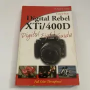 Canon EOS Rebel Xti/400D Digital Field Guide. Charlotte K. Lowrie. English.