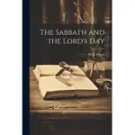 THE SABBATH AND THE LORD’S DAY