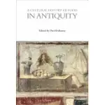 A CULTURAL HISTORY OF FOOD IN ANTIQUITY