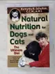 【書寶二手書T9／寵物_ID8】Natural Nutrition for Dogs and Cats: The Ultimate Pet Diet_Schultze, Kymythy