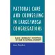 Pastoral Care and Counseling in Large/Mega Congregations: Black Caribbeans’ Perception of Care in Cultural Diversity