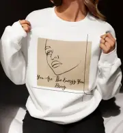 You Are The Energy You Bring Sweatshirt, Motivational Pullover, Positive Vibes