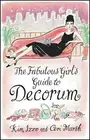 NEW BOOK The Fabulous Girl's Guide To Decorum by Izzo, Kim (2014)