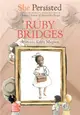 She Persisted: Ruby Bridges