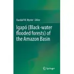 IGAPó (BLACK-WATER FLOODED FORESTS) OF THE AMAZON BASIN