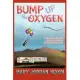 Bump Up the Oxygen: A Miranda Blight Novel