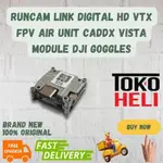 RUNCAM LINK 數字高清 VTX FPV 空氣單元 CADDX VISTA 模塊 DJI 護目鏡