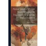 PRINCIPLES OF THE KANTESIAN OR TRANSCENDENTAL PHILOSOPHY