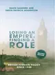 Losing an Empire, Finding a Role ― British Foreign Policy Since 1945
