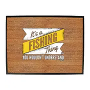 Dw Its A Fishing Thing - Funny Novelty Doormat Man Cave Floor mat