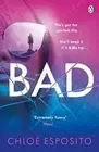Bad A gripping, dark and outrageously funny thriller
