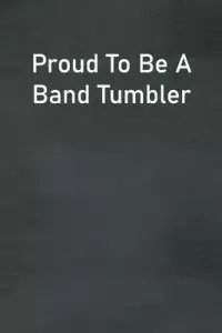 在飛比找博客來優惠-Proud To Be A Band Tumbler: Li