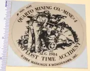 Coal Mining Sticker Quarto Mining Co Mine #4 No Lost Time Accident Load Aug 1984