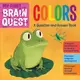 My First Brain Quest Colors: A Question-and-Answer Book