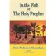 In the Path of the Holy Prophet: Classic Traditions for Contemplation