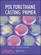 在飛比找三民網路書店優惠-Polyurethane Casting Primer