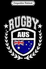 Composition Notebook: Australia Rugby Gear Australian Flag Vintage Sport Journal/Notebook Blank Lined Ruled 6x9 100 Pages