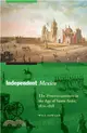 Independent Mexico ─ The Pronunciamiento in the Age of Santa Anna, 1821-1858