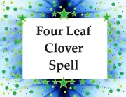 Four Leaf Clover - Pagan Magick Spells
