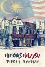 Memoirs Malaysia: From capital to coast by Tudor Finneran Paperback Book