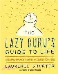 在飛比找三民網路書店優惠-The Lazy Guru's Guide to Life 