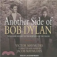 在飛比找三民網路書店優惠-Another Side of Bob Dylan ― A 