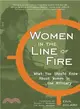 Women in the Line of Fire: What You Should Know About Women in the Military