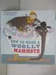 【書寶二手書T1／少年童書_DU9】How to Wash a Woolly Mammoth_Michelle Jane Robinson