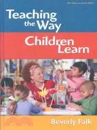 在飛比找三民網路書店優惠-Teaching the Way Children Lear