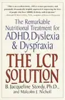 The Lcp Solution: The Remarkable Nutritional Treatment for Adhd, Dyslexia, and