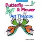 Coloring Books for Teens Butterfly Flower Art Therapy Coloring Book: Coloring Books for Grownups, Beautiful Butterflies and Flow