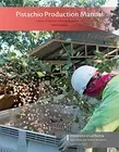 PISTACHIO PRODUCTION MANUAL By Louise Ferguson & David R Haviland **BRAND NEW**