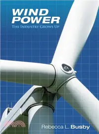 在飛比找三民網路書店優惠-Wind Power—The Industry Grows 