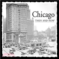 在飛比找三民網路書店優惠-Chicago Then and Now