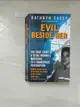 【書寶二手書T7／原文小說_HHT】Evil Beside Her: The True Story of a Texas Woman’s Marriage to a Dangerous Psychopath_Casey, Kathryn