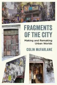 在飛比找博客來優惠-Fragments of the City: Making 