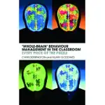 ’WHOLE-BRAIN’ BEHAVIOUR MANAGEMENT IN THE CLASSROOM: EVERY PIECE OF THE PUZZLE