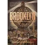 BROOKLYN: THE ONCE AND FUTURE CITY