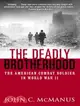 The Deadly Brotherhood ─ The American Combat Soldier in World War II