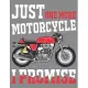 Just One More Motorcycle I Promise: Prayer Journal for Guide Scripture, Prayer Request, Reflection, Praise and Grateful Prayer Journal