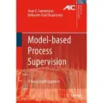 MODEL-BASED PROCESS SUPERVISION: A BOND GRAPH APPROACH